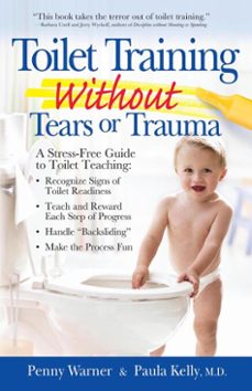 toilet training without tears and trauma (ebook)-penny warner-paula kelly-9781451679991