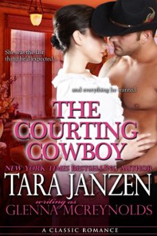 the courting cowboy (ebook)-tara janzen-9781466174191