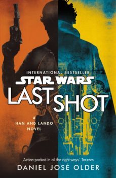 star wars: last shot: a han and lando novel (ebook)-daniel jose older-9781473555891