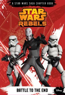 star wars rebels: battle to the end (ebook)-michael kogge-9781484706091