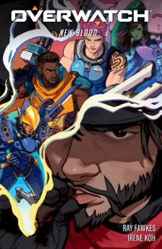 overwatch: new blood (ebook)-ray fawkes-9781506730691