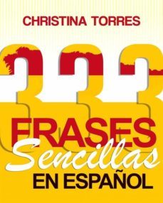 333 frases sencillas en español (ebook)-christina torres-9781507118191