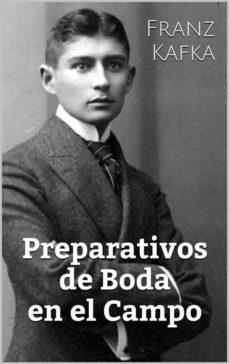 preparativos de boda en el campo (ebook)-franz kafka-9781507149591