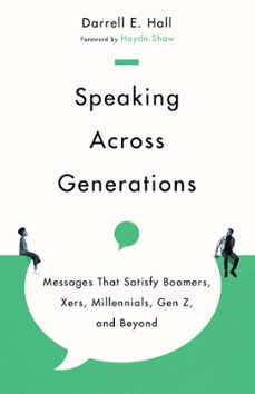 speaking across generations (ebook)-darrell e. hall-9781514003091