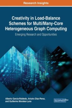 creativity in load-balance schemes for multi/many-core heterogeneous graph computing-9781522537991