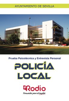 policia local. prueba psicotecnica y entrevista personal. ayuntamiento de sevilla (ebook)-9781524313791