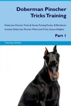 doberman pinscher tricks training doberman pinscher tricks  games training tracker  workbook  includes-9781526946591