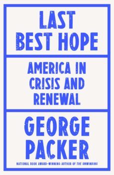 last best hope (ebook)-george packer-9781529191691