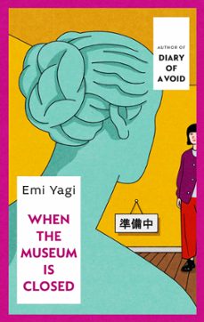 when the museum is closed (ebook)-emi yagi-9781529934991