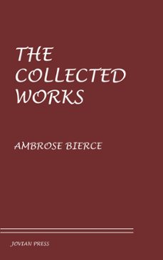 the collected works (ebook)-ambrose bierce-9781537823591