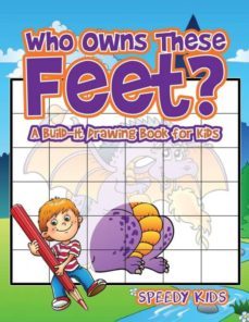 who owns these feet a buildit drawing book for kids-9781541933491