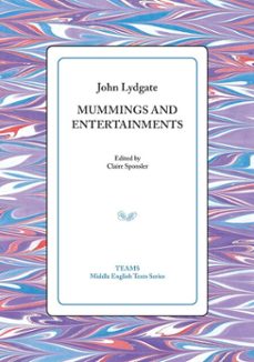 mummings and entertainments (ebook)-john lydgate-9781580444491