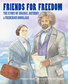 friends for freedom (ebook)-suzanne slade-9781607347491