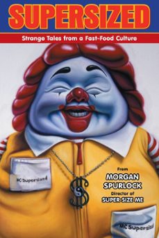 supersized: strange tales from a fast-food culture (ebook)-morgan spurlock-9781621153191