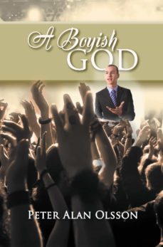 a boyish god (ebook)-peter alan olsson-9781625164391