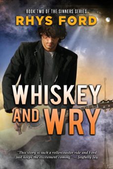 whiskey and wry (ebook)-rhys ford-9781627980791