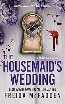 the housemaid s wedding-freida mcfadden-9781628861891