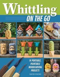 whittling on the go (ebook)-david young-9781637413791