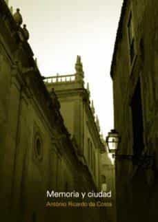 memoria y ciudad-antonio ricardo da costa-9781643605791