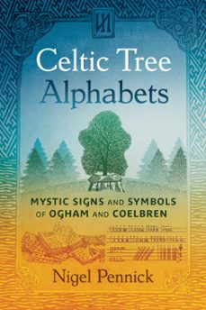 celtic tree alphabets (ebook)-nigel pennick-9781644117491