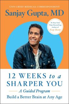 12 weeks to a sharper you (ebook)-sanjay gupta-9781668014691