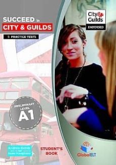 succeed in city & guilds - a1 5 practice tests - sse-9781781640791