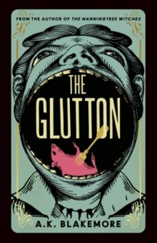 the glutton-a. k. blakemore-9781783789191