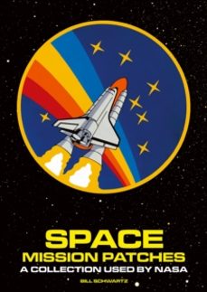 space mission patches-bill schwartz-9781788842891