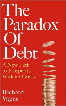 the paradox of debt (ebook)-richard vague-9781800752191