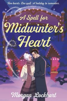a spell for midwinter's heart (ebook)-morgan lockhart-9781835013991