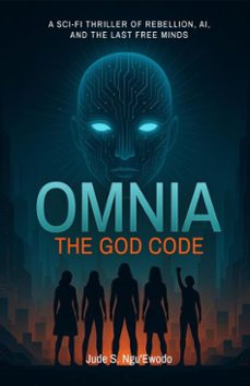 omnia: the god code (ebook)-jude s. ngu'ewodo-9781835565391