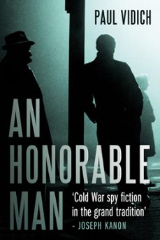 an honorable man (ebook)-paul vidich-9781843449591