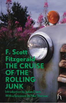 the cruise of the rolling junk (ebook)-f. scott fitzgerald-9781843916291