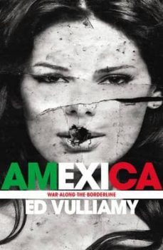 amexica-ed vulliamy-9781847921291