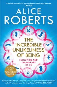 the incredible unlikeliness of being-alice roberts-9781848664791