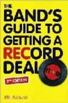 the band s guide to getting a record deal-will ashurst-9781860746291