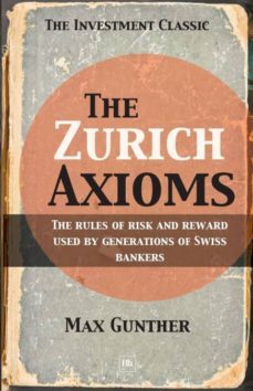 the zurich axioms-9781897597491