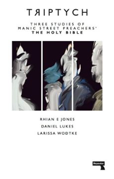 triptych (ebook)-rhian e. jones-daniel lukes-larissa wodtke-9781910924891