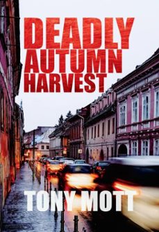 deadly autumn harvest (ebook)-tony mott-9781917586191