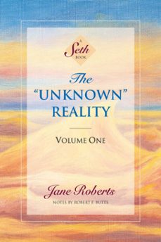 the unknown reality, volume one (ebook)-jane roberts-9781934408391