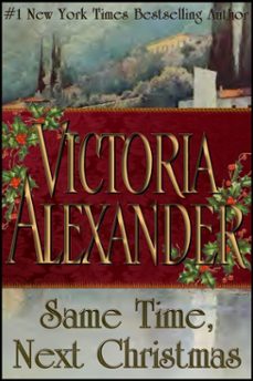 same time, next christmas (ebook)-victoria alexander-9781943772391