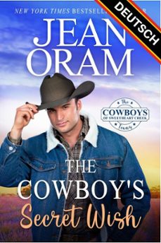 the cowboys secret wish deutsch (ebook)-jean oram-9781998476091