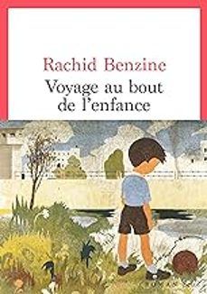 voyage au bout de l enfance-rachid benzine-9782021495591
