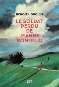 le soldat perdu de jeanne bonheur (ebook)-benoit hopquin-9782021572391
