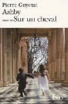 ashby: suivi de sur un cheval (preface de bernard comment)-pierre guyotat-9782070346691