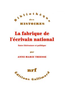 la fabrique de lecrivain national (ebook)-anne marie thiesse-9782072789991