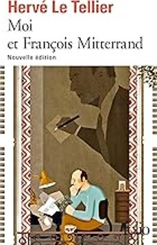 moi et françois mitterrand-herve le tellier-9782073032591