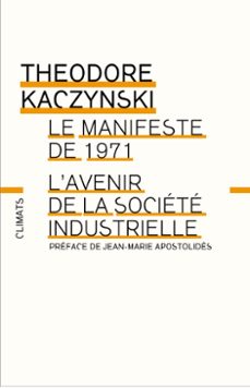 manifeste de 1971 - l'avenir de la societe industrielle (ebook)-theodore john kaczynski-9782081241091