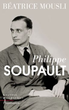 philippe soupault (ebook)-béatrice mousli-9782081248991