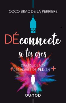 déconnecte si tu oses (ebook)-coco brac de la perrière-9782100802791